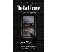 The Dark Prairie: A Literary Western