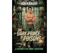 The Dark Prince of Poisons (Fathom's Five)