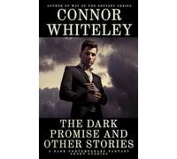 The Dark Promise and Other Stories: 5 Dark Contemporary Fantasy Short Stories (Hell's Place Contemporary Fantasy Stories)