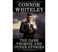 The Dark Promise and Other Stories: 5 Dark Contemporary Fantasy Short Stories (Hell's Place Contemporary Fantasy Stories)