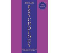 The Dark Psychology Tricks: For Persuasion and Emotional Control (AlenHarGG Books)