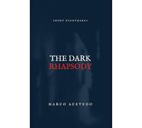 The Dark Rhapsody: Short Nightmares