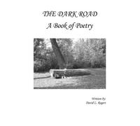 The Dark Road: A Book of Poetry