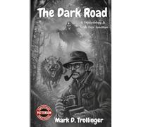 The Dark Road: A Cryptozoology & Craft Beer Adventure (T.I.M.E. Agency)