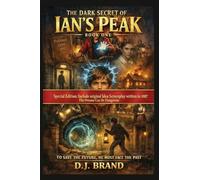The Dark Secret of Ian's Peak: Book One: Special Edition