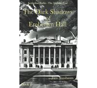 The Dark Shadows of Emberlyn Hall: Jacqueline Bodin - The Aldridge Case (The Cases of Jacqueline Bodin & Lucien Dubois)