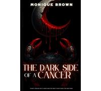 The Dark Side of a Cancer: Unfiltered Truths, Savage Energy & The Power Beneath the Shell