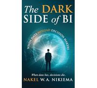 The Dark Side of BI - When data mislead decision-makers