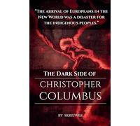 The Dark Side of Christopher Columbus