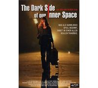 The Dark Side of our Inner Space [Alemania] [DVD]