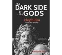 THE DARK SIDE OF THE GODS: Nephilim History and Mythology