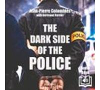 The dark side of the police