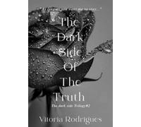 The Dark Side Of the Truth (The dark side #2) (The dark side trilogy)