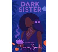 The Dark Sister: Lotus Legacy Book Two