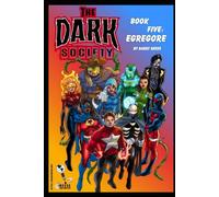 The Dark Society Book Five: Egregore: 5