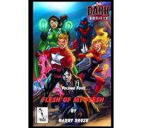 The Dark Society Book Four: Flesh of My Flesh: 4