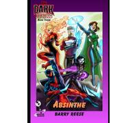 The Dark Society Book Three: Absinthe: 3