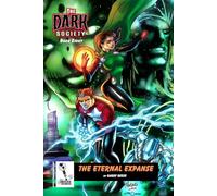 The Dark Society Volume 8: The Eternal Expanse