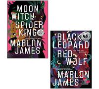 The Dark Star Trilogy 2 Books Collection Set By Marlon James(Black Leopard, Red Wolf, Moon Witch, Spider King)