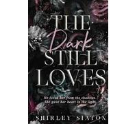 The Dark Still Loves (Midnight Hearts)
