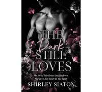 The Dark Still Loves (Midnight Hearts)