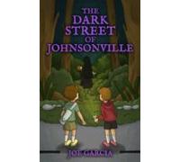 The Dark Street Of Johnsonville (a Fantasy Shapeshifter Adventure Chap
