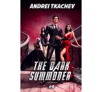 The Dark Summoner (Book 4): A Portal Progression Fantasy Series