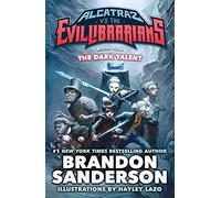 The Dark Talent: Alcatraz vs. the Evil Librarians: 5 (Alcatraz Versus the Evil Librarians, 5)