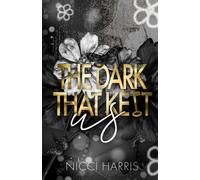 The Dark That Kept Us: A Psychological Trauma Bond Romance (Kids of The District)