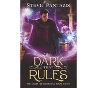 The Dark That Rules: A YA Epic Fantasy novel (The Light of Darkness)