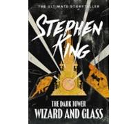 The Dark Tower Iv: Wizard And Glass