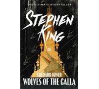 The Dark Tower V: Wolves Of The Calla