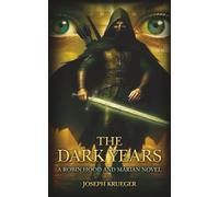The Dark Years: A Robin Hood and Marian Novel: 1 (Burchland)