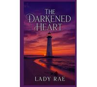 The Darkened Heart