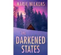 The Darkened States: An EMP Post Apocalypse Prepper Survival Thriller: 146 (EMP Survival in a Powerless World)