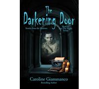 The Darkening Door: Stories from the Shadows: 6 (Into The Night)