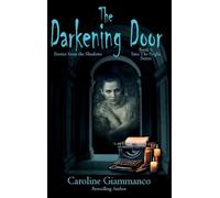 The Darkening Door: Stories from the Shadows: 6 (Into the Night)
