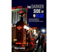 The Darker Side Of Blue: The adventures of Muggable Ron. Here are the tales of a street cop known as "The most mugged man in America"