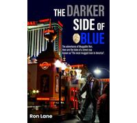 The Darker Side Of Blue: The adventures of Muggable Ron. Here are the tales of a street cop known as "The most mugged man in America"