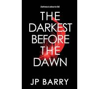 The Darkest Before the Dawn (The Nearer the Dawn Saga)