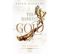 The Darkest Gold - Die Rebellin