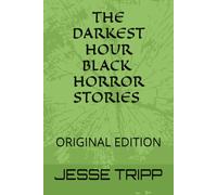 THE DARKEST HOUR: ORIGINAL EDITION