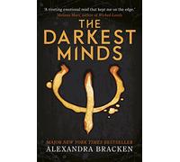 The Darkest Minds 1: Book One in the heart-stopping dystopian series from the bestselling author of LORE