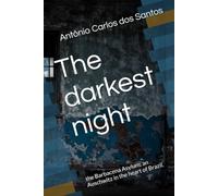 The darkest night: the Barbacena Asylum: an Auschwitz in the heart of Brazil.