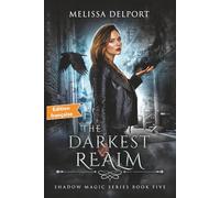 The Darkest Realm: Magie de l'Ombre - Tome 5 (Shadow Magic Édition française)