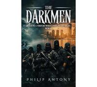 The Darkmen: Death Is a Visitor Who Comes in the Night.