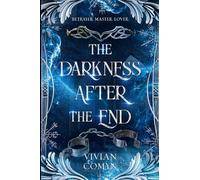 The Darkness After the End