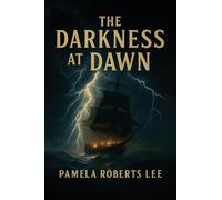 The Darkness at Dawn