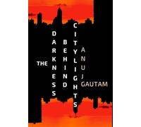 The Darkness Behind City Lights
