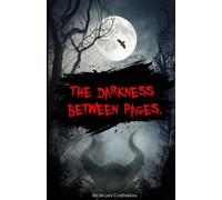 The Darkness Between Pages